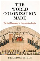 Early American Studies - The World Colonization Made