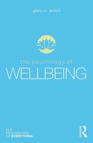 The Psychology of Everything - The Psychology of Wellbeing