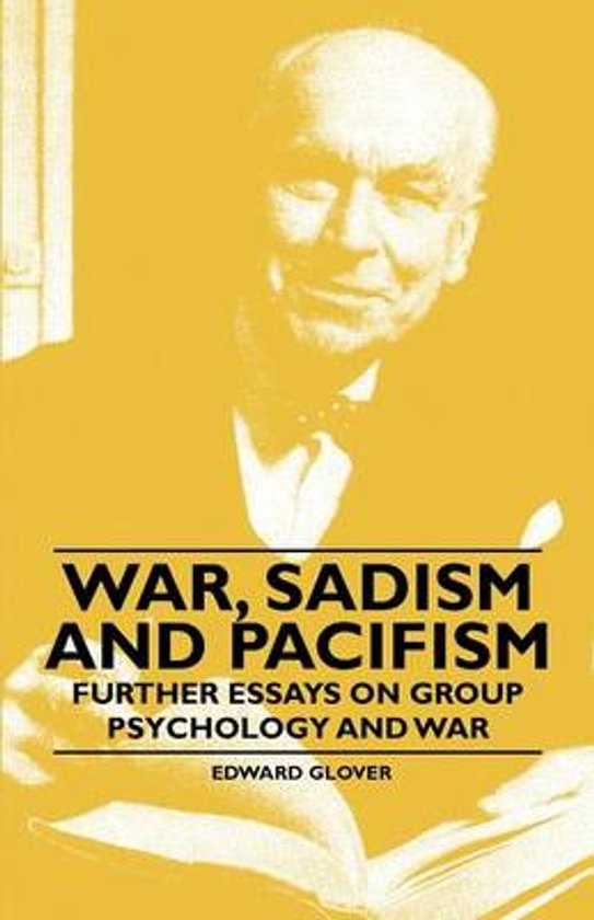Boekcover met portret van Edward Glover, titel 'War, Sadism and Pacifism'.