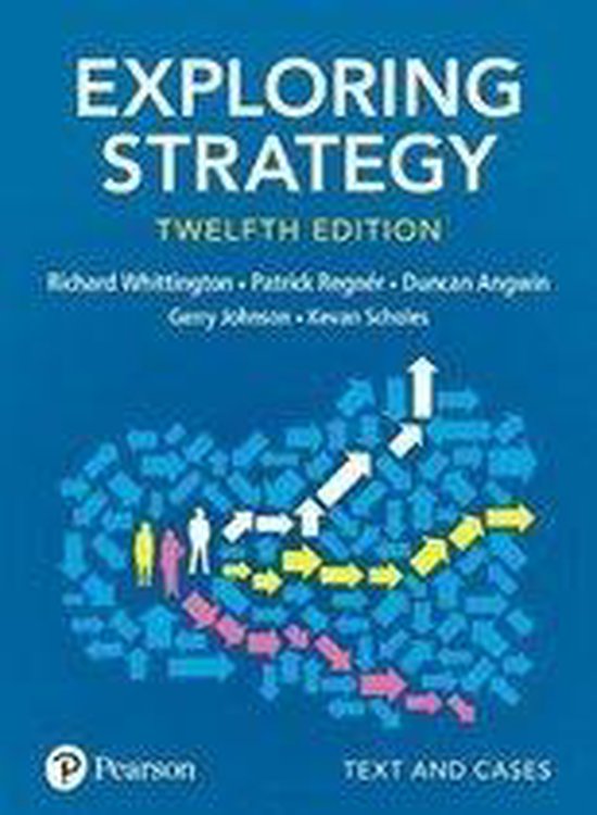 Solution Manual for Exploring Strategy Text And Cases 12th Edition Gerry Johnson, Richard Whittington| Complete Verified Chapter's |
