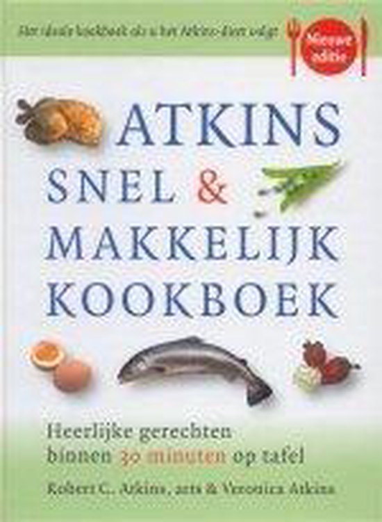 Cover van het boek 'Atkins snel & makkelijk kookboek'