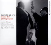 Various Artists - There Is No Eye. Music For Photogra (CD)