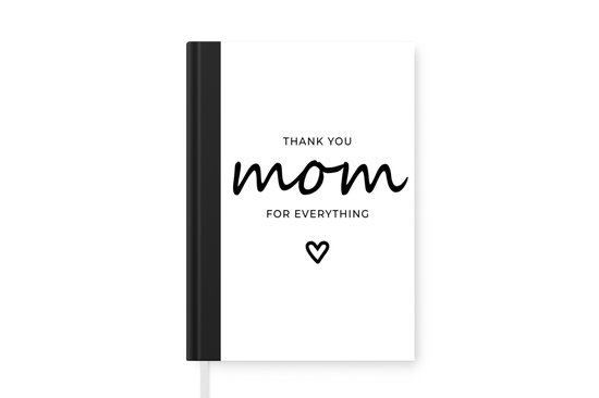 Notitieboek - Schrijfboek - Bedank jouw moeder op Moederdag – thank you mom for everything – wit - Notitieboekje klein - A5 formaat - Schrijfblok