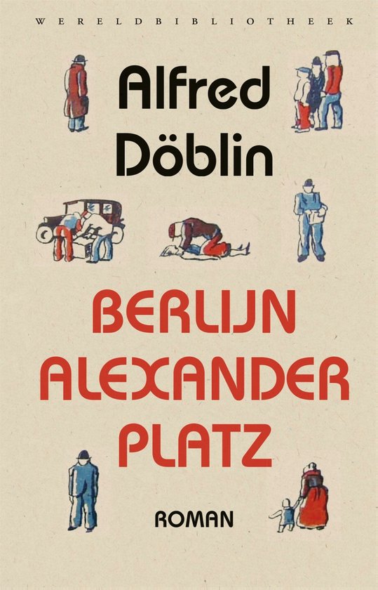 Berlijn Alexanderplatz (ebook), Alfred Döblin | 9789028441217 | Boeken |  bol.com