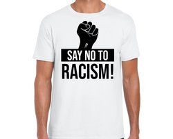 Say no to racism protest t-shirt - wit - voor heren - staken - betoging - demonstratie kleding - anti racisme en discriminatie L