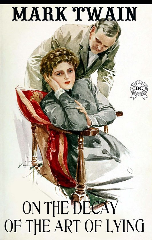 On the Decay of the Art of Lying (ebook), Mark Twain | 9780880037761