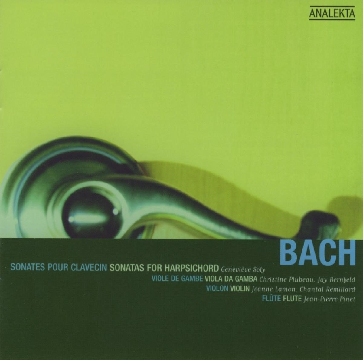 Geneviève Soly, Jay Bernfeld, Jeanne Lamon - J.S. Bach: Sonatas For Harpsichord (CD)