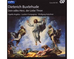 Capella Angelica, Lautten Compagney, Wolfgang Katschner - Buxtehude: Dein Edles Herz, Der Liebe Thron (CD)