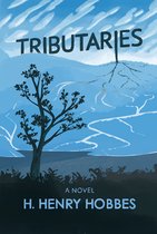 Tributaries a Novel
