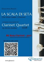 La Scala di Seta - Clarinet Quartet 4 - Bb Bass Clarinet part of "La Scala di Seta" for Clarinet Quartet