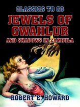Classics To Go - Jewels of Gwahlur and Shadows in Zamoula