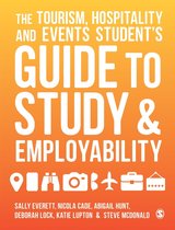 The Tourism, Hospitality and Events Student′s Guide to Study and Employability