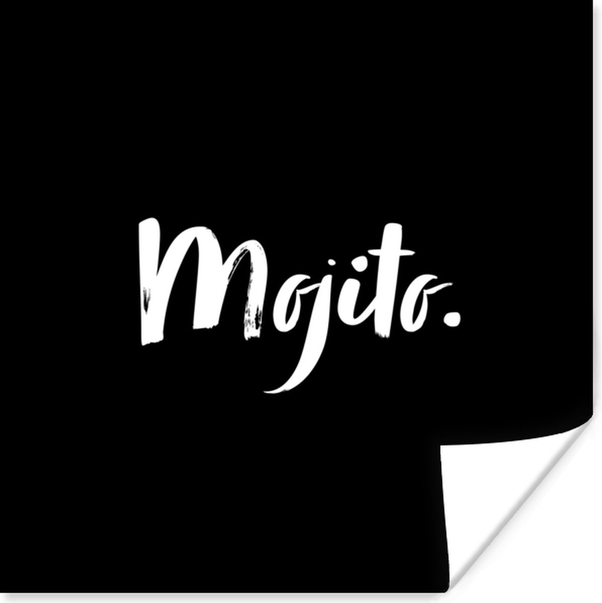 Poster Cocktail - Quotes - Mojito - Drank - Tekst - 75x75 cm