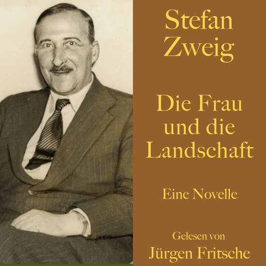 Stefan Zweig: Die Frau und die Landschaft - cover