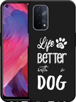 Oppo A74 5G Hoesje Zwart Life Is Better With a Dog - wit - Designed by Cazy