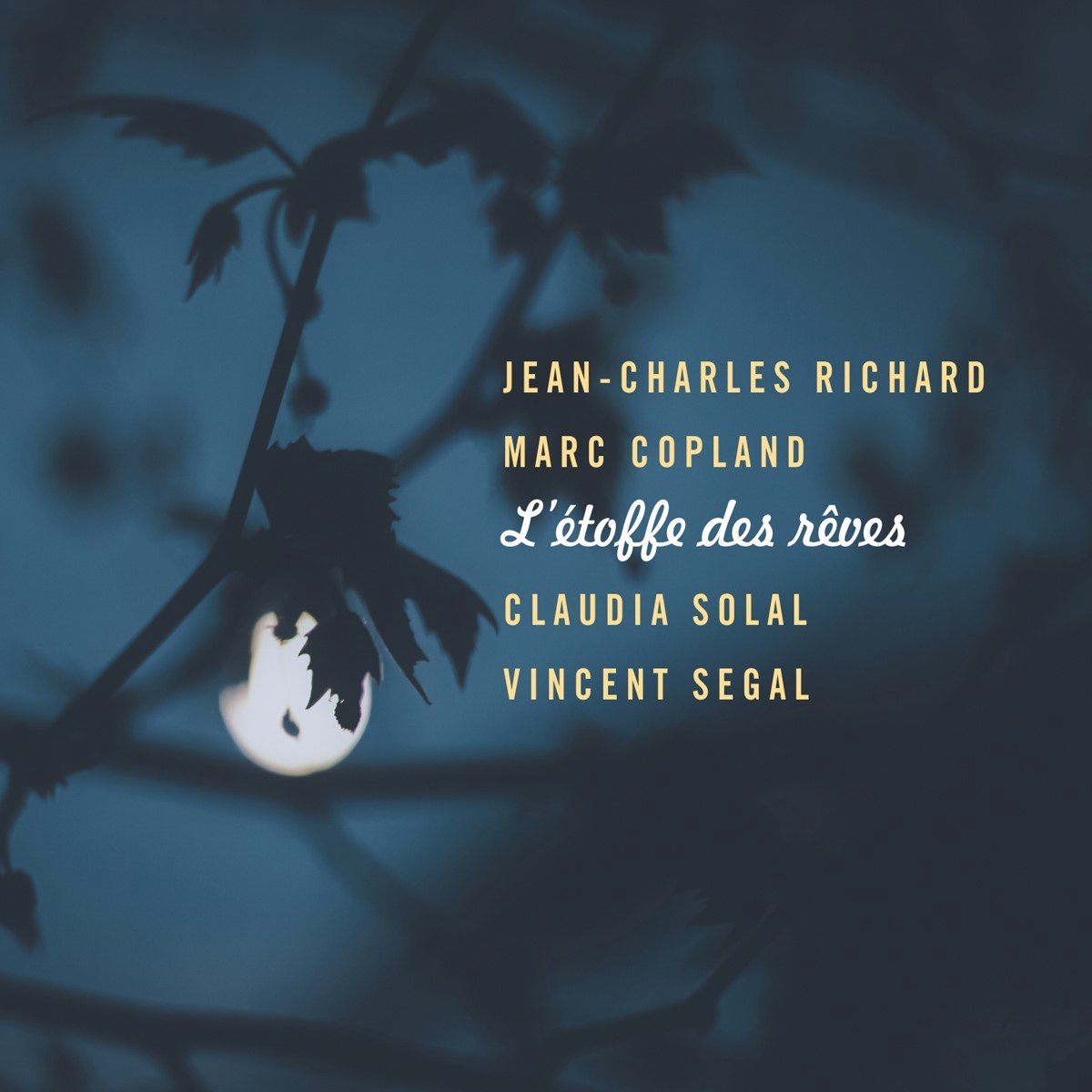 Jean-Charles Richard, Marc Copland, Claudia Solal, Vincent Segal - L'Étoffe Des Rêves (CD)