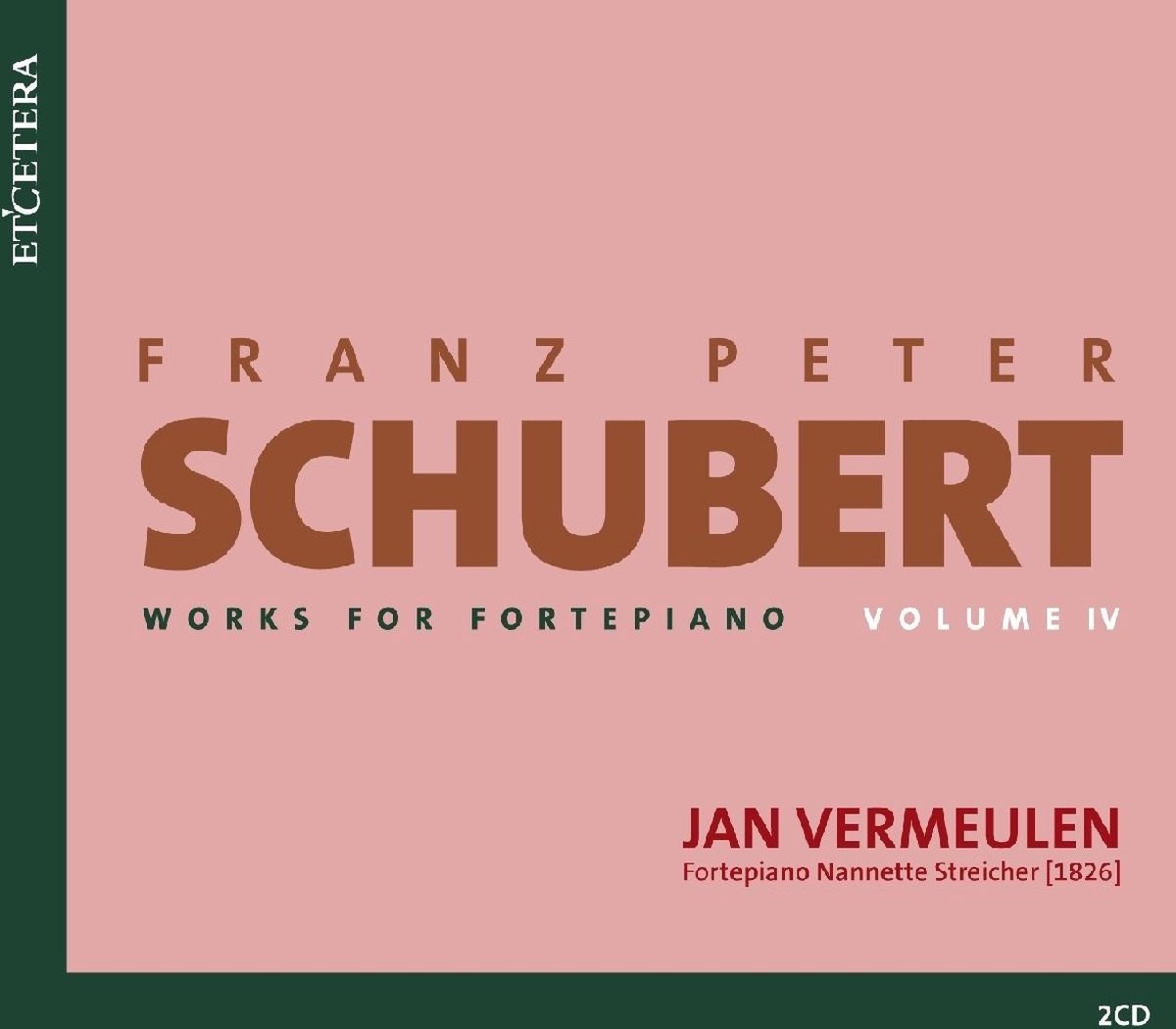 Jan Vermeulen - Schubert: Complete Works For Pianoforte Volume IV (2 CD)