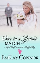 Perfect Match 7 - Once in a Lifetime Match