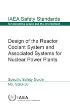 IAEA Safety Standards Series 56 - Design of the Reactor Coolant System and Associated Systems for Nuclear Power Plants