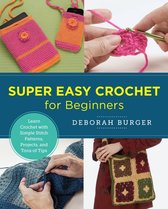 New Shoe Press - Super Easy Crochet for Beginners