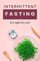 Health - Intermittent Fasting