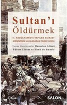 Sultan'ı Öldürmek