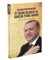 27 Nisan Bildirisi ve Sürecin Perde Arkası