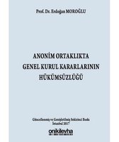 Anonim Ortaklıkta Genel Kurul Kararlarının Hükümsüzlüğü