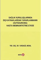 Sağlık Kuruluşlarında Dış Kaynaklardan Yararlanmanın