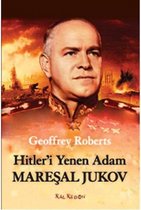Hitler'i Yenen Adam Mareşal Jukov