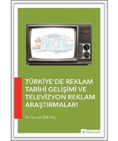 Türkiyede Reklam Tarihi Gelişimi ve Televizyon Reklam