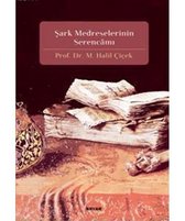 Şark Medreselerinin Serencamı