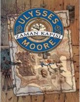 Ulysses Moore 1-Zaman Kapısı