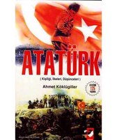 Atatürk (Kişiliği   İlkeleri    Düşünceleri )