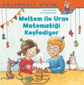 Meltem ile Uras Matematiği Keşfediyor Eğlenceli Bilim