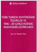 Türk Turizm Sektöründe Teşvikler ve TMS   20 Çerçevesinde