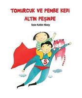 Tomurcuk ve Pembe Kedi Altın Peşinde