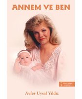 Annem ve Ben