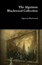 The Algernon Blackwood Collection