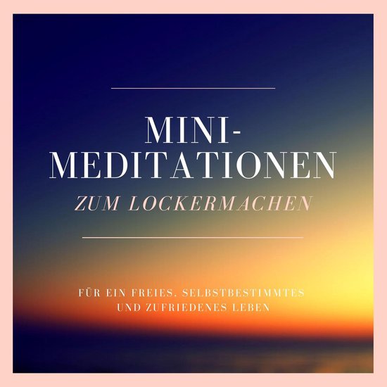 Mini-Meditationen zum Lockermachen - cover