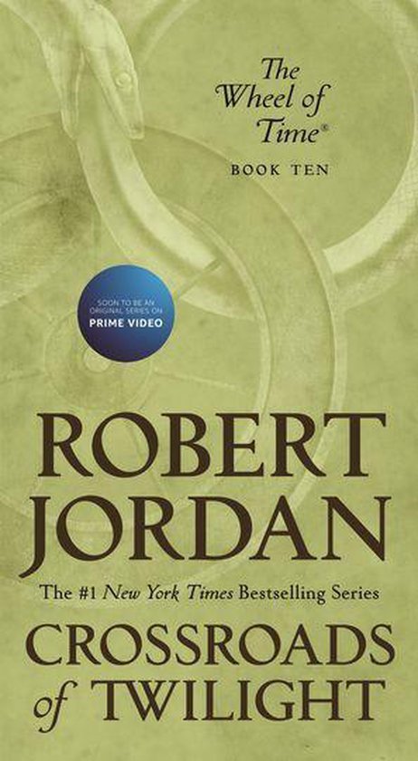 Boekcover van "Crossroads of Twilight", deel 10 uit "The Wheel of Time" van Robert Jordan. Omslag is groen met een wielmotief. Aangekondigd als Amazon Prime Video serie.