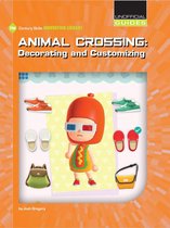 21st Century Skills Innovation Library: Unofficial Guides - Animal Crossing: Decorating and Customizing