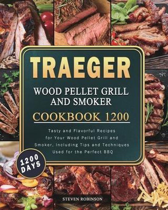 Traeger Wood Pellet Grill and Smoker Cookbook 1200 - cover