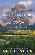 Montana Gallaghers- Gallagher's Hope