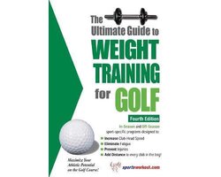 Ultimate Guide to Weight Training for Golf, 4th Edition