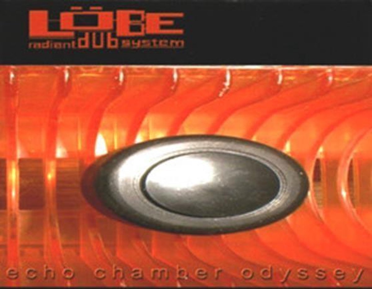 Löbe Radiant Dub System - Echo Chamber Odyssey (CD)