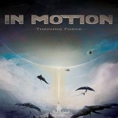 In Motion - Thriving Force (CD)