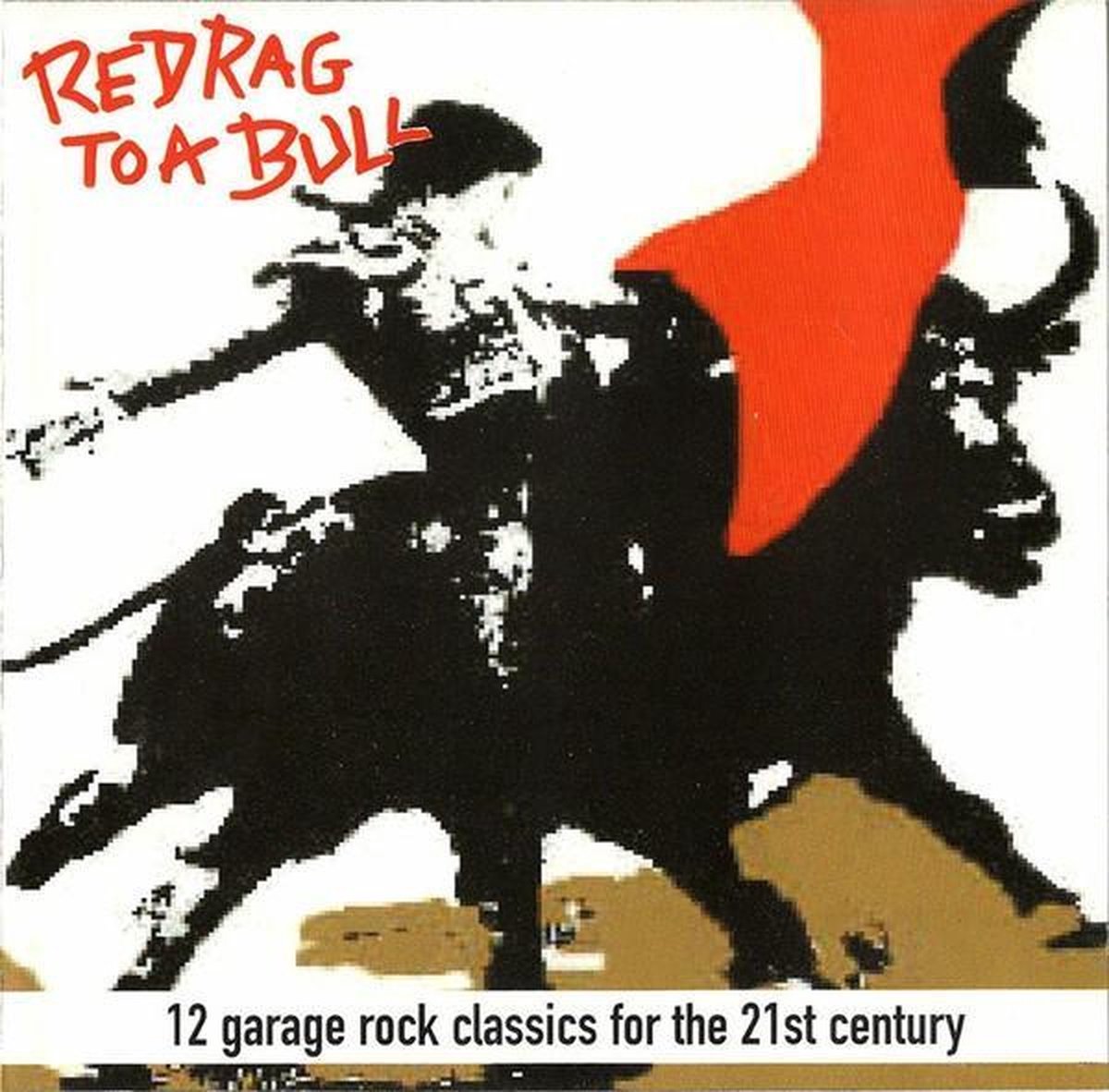 Various Artists - Red Rag To A Bull - 12 Garage Rock Classics For The 21st Century (CD)