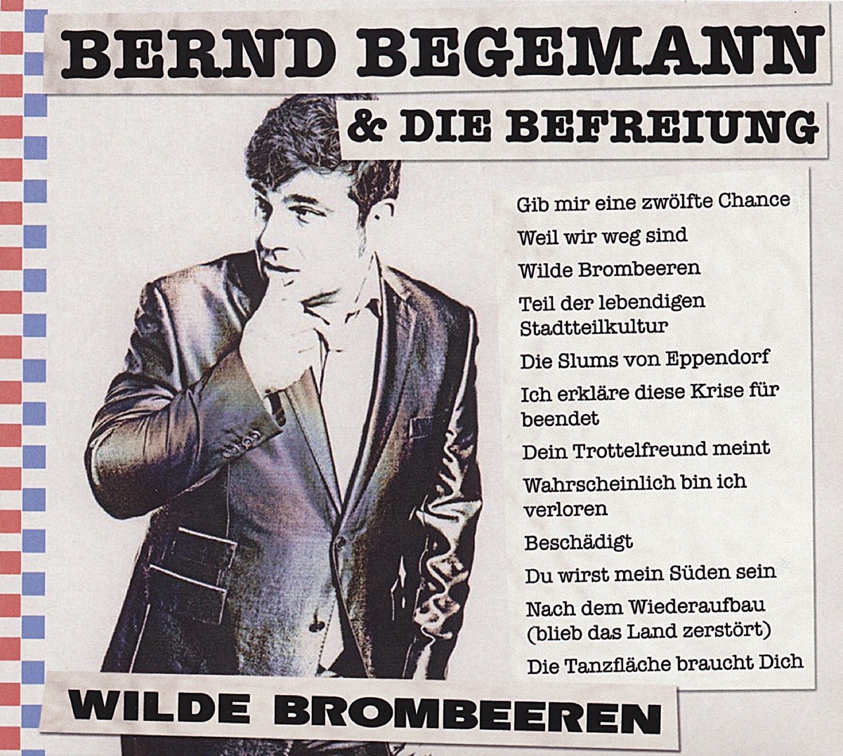Bernd Begemann & Die Befreiung - Wilde Brombeeren (CD)