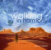 Brian Carter - Walking In Harmony (CD)